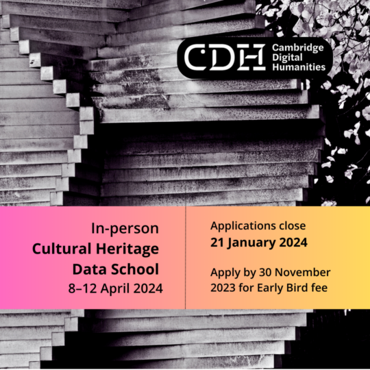 Cambridge Cultural Heritage Data School: April 2024